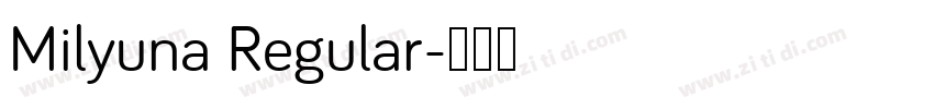 Milyuna Regular字体转换